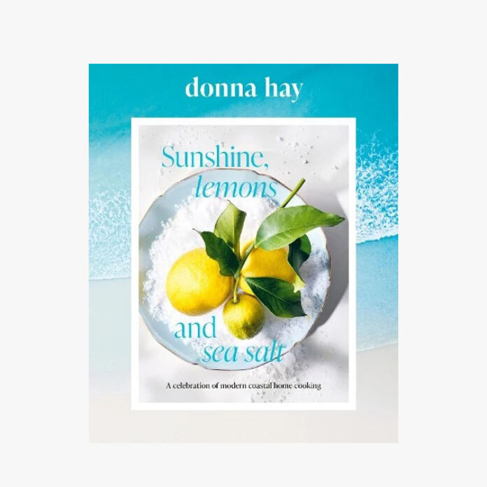 Sunshine, Lemons and Sea Salt by Donna Hay